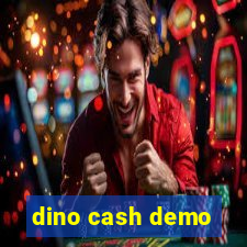 dino cash demo